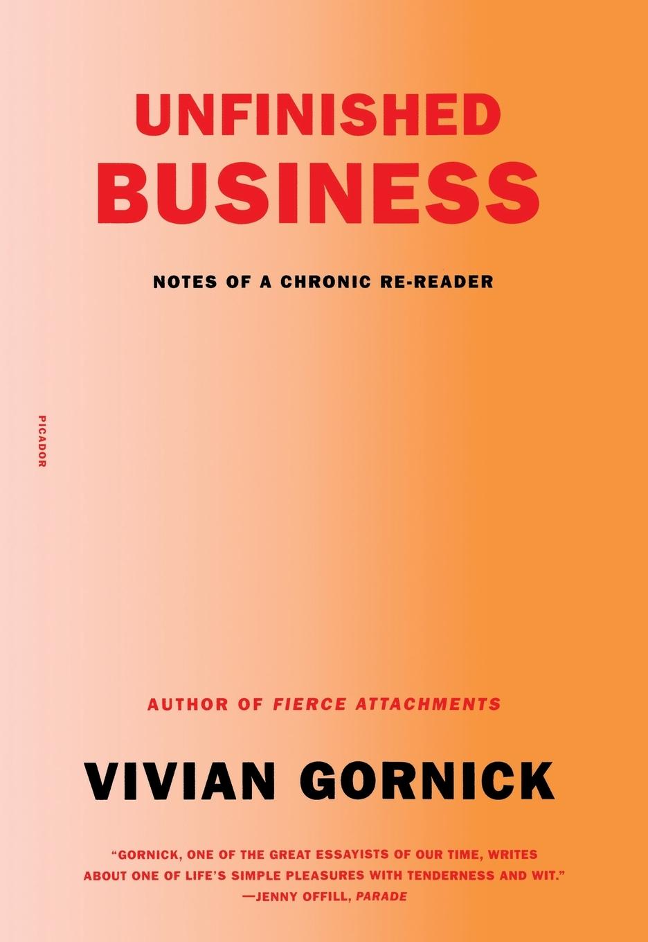 Cover: 9781250785725 | Unfinished Business | Notes of a Chronic Re-reader | Vivian Gornick