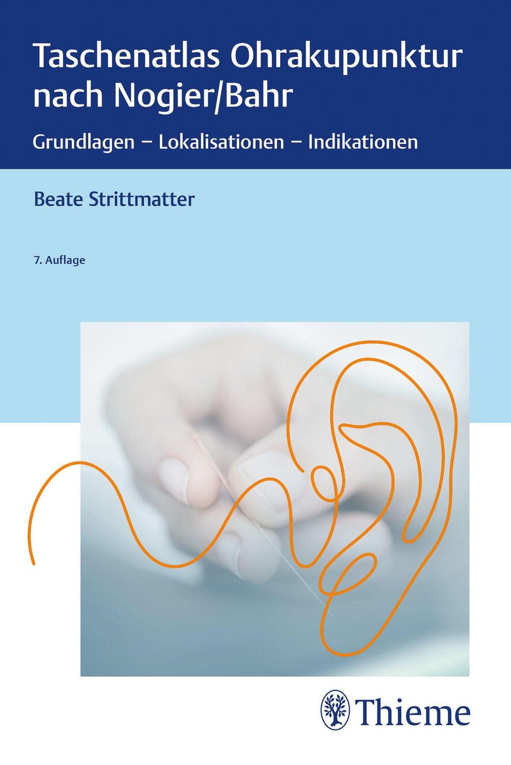 Cover: 9783132451582 | Taschenatlas Ohrakupunktur nach Nogier/Bahr | Beate Strittmatter