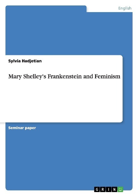 Cover: 9783638931946 | Mary Shelley's Frankenstein and Feminism | Sylvia Hadjetian | Buch