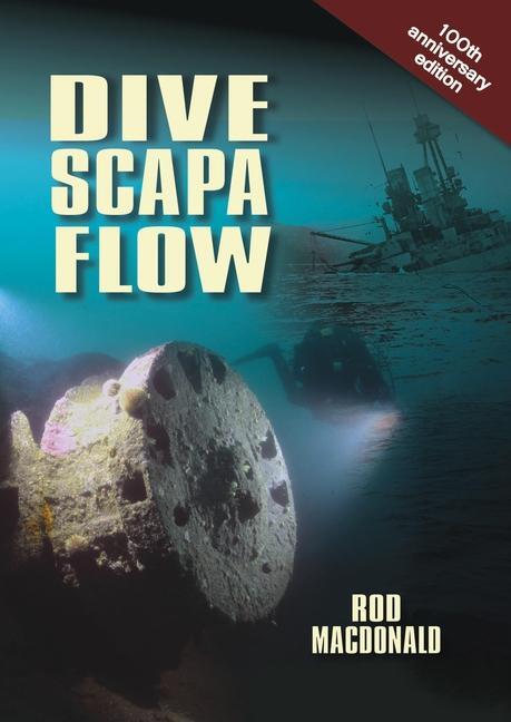 Cover: 9781849952903 | Dive Scapa Flow | Rod Macdonald | Taschenbuch | Englisch | 2017