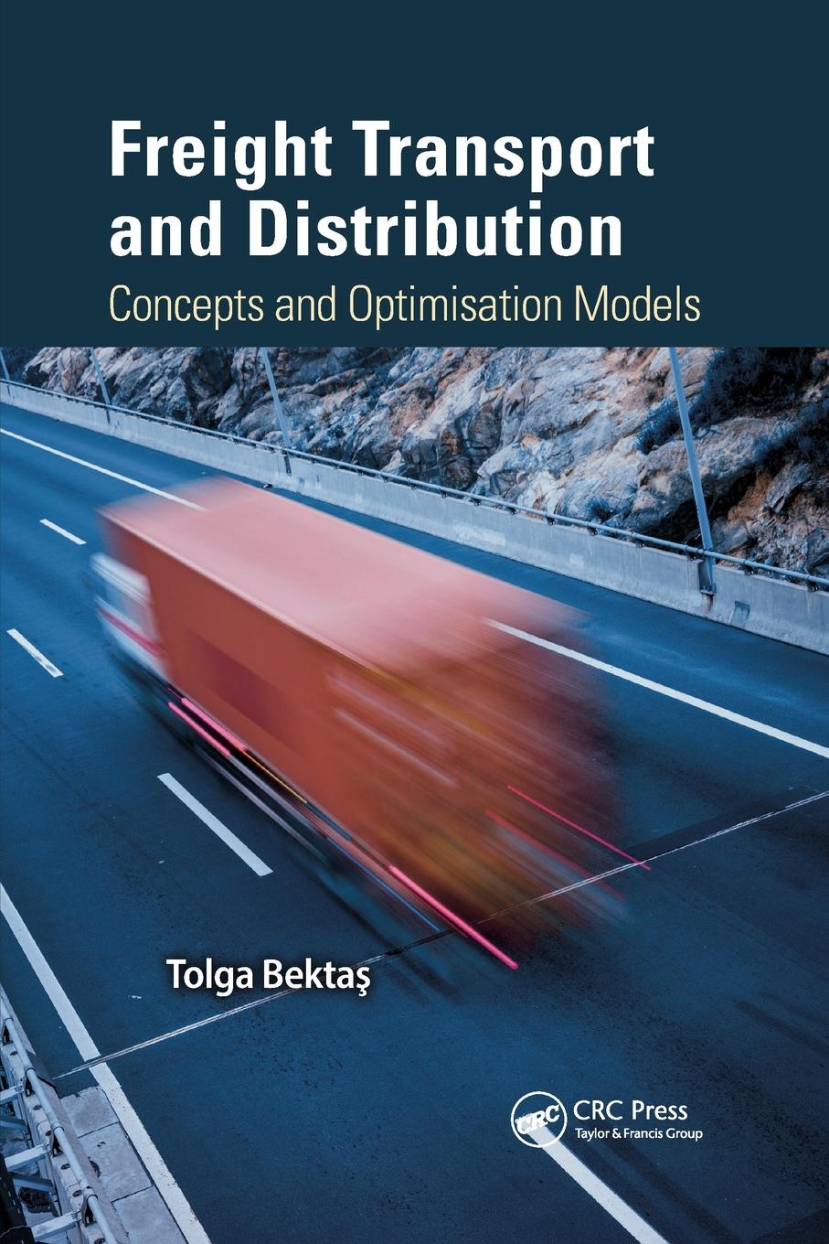 Cover: 9780367870874 | Freight Transport and Distribution | Concepts and Optimisation Models