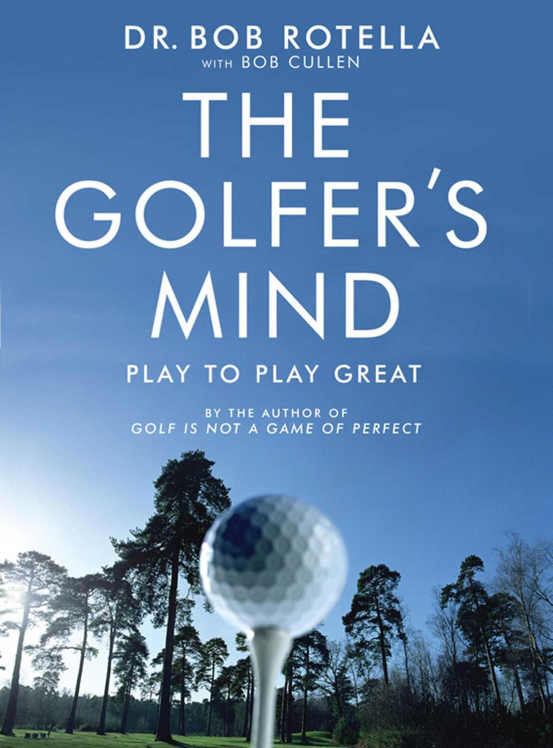 Cover: 9781416502296 | The Golfer's Mind | Bob Rotella | Taschenbuch | Englisch | 2007