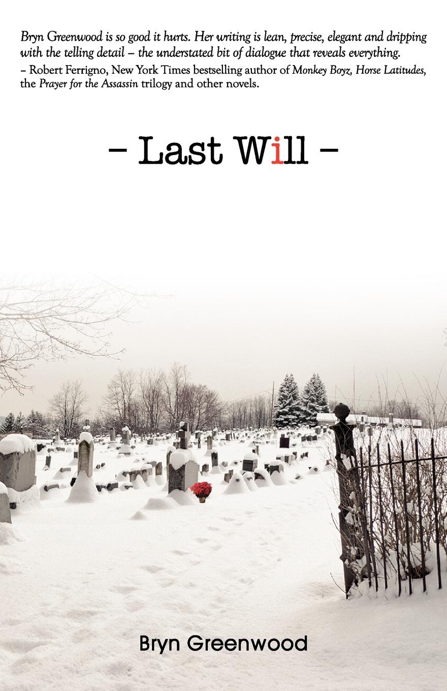 Cover: 9780982773475 | Last Will | Bryn Greenwood | Taschenbuch | Englisch | 2012