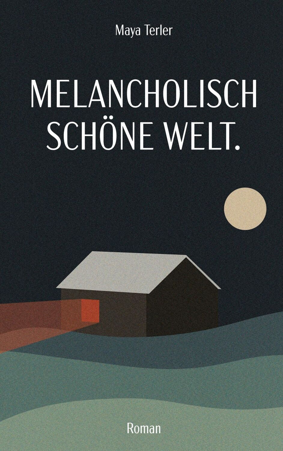 Cover: 9783755714583 | Melancholisch schöne Welt | Maya Terler | Buch | 276 S. | Deutsch