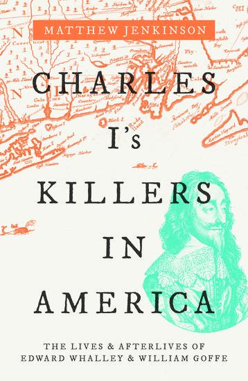 Cover: 9780198820734 | Charles I's Killers in America | Matthew Jenkinson | Buch | Gebunden