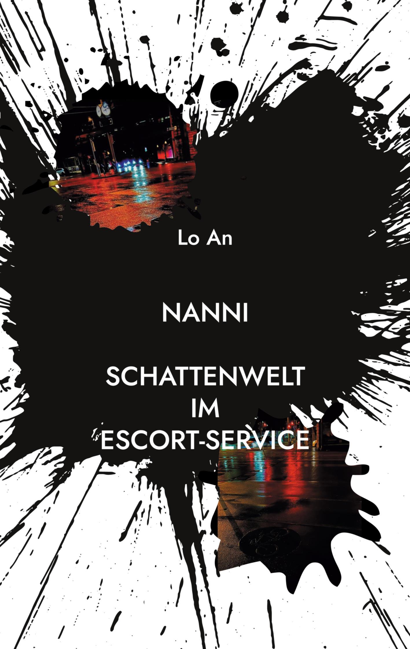 Cover: 9783758382222 | Nanni | Schattenwelt im Escort-Service | Lo An | Taschenbuch | 342 S.