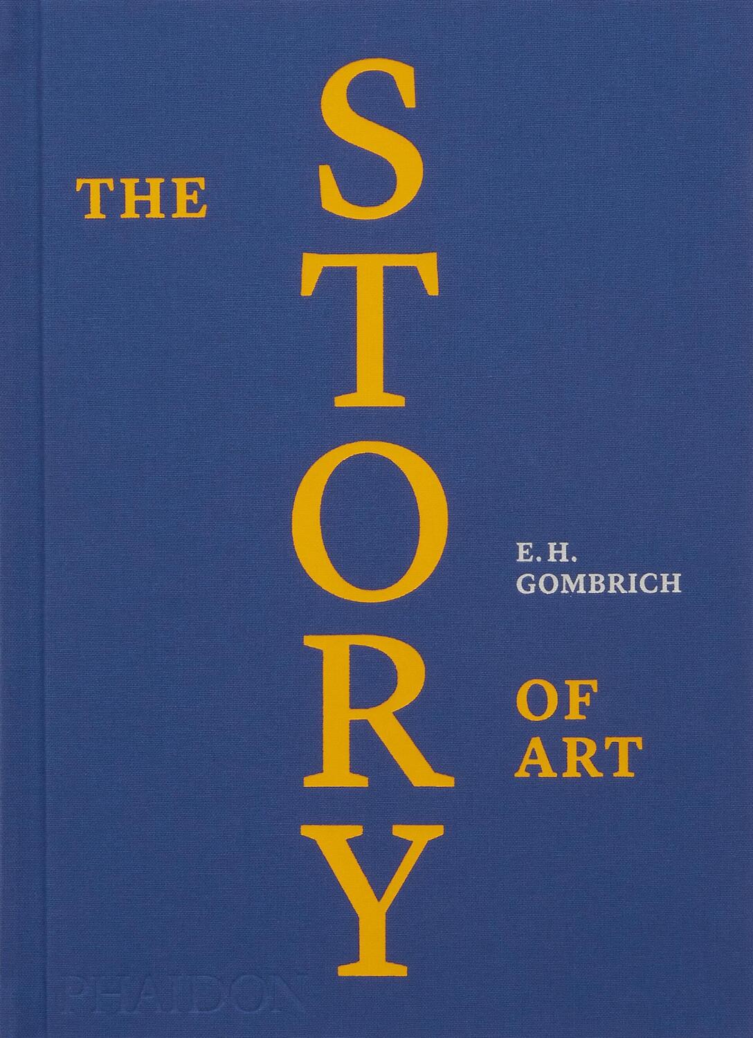 Cover: 9781838668242 | The Story of Art | Eh Gombrich (u. a.) | Buch | Phaidon Press | 688 S.