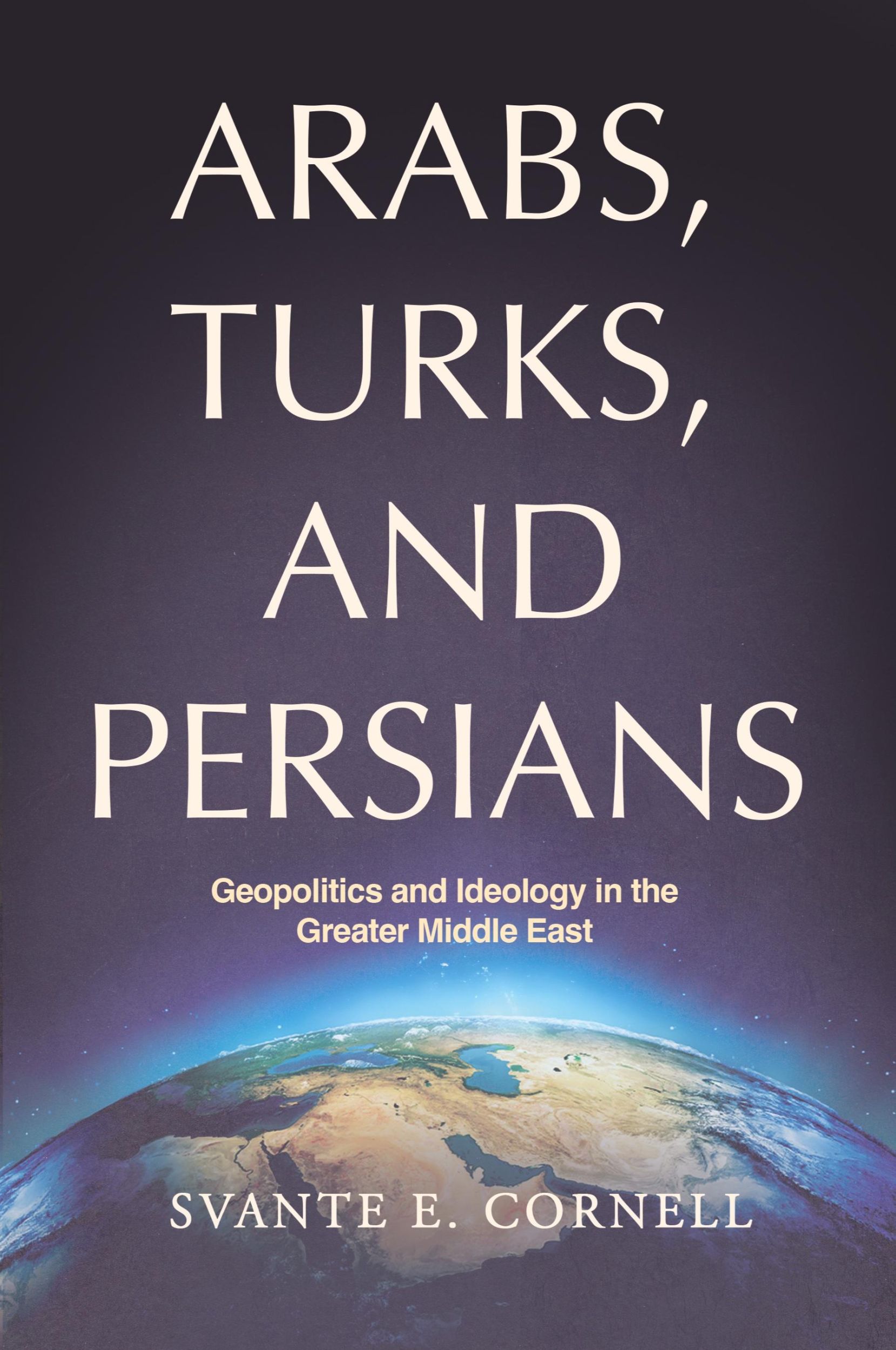 Cover: 9781963271454 | Arabs, Turks, and Persians | Svante E. Cornell | Taschenbuch | 2024