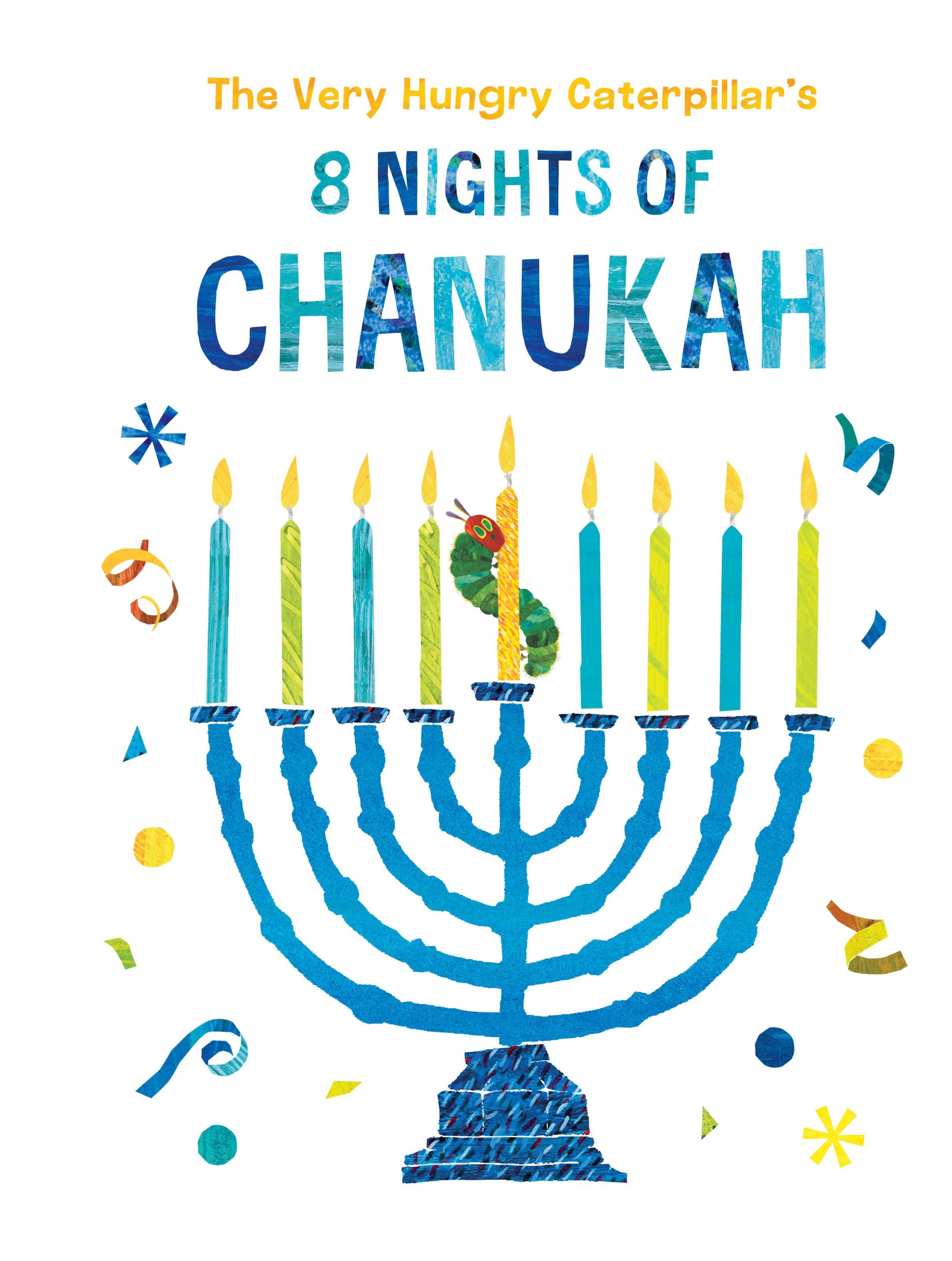 Cover: 9780593226087 | The Very Hungry Caterpillar's 8 Nights of Chanukah | Eric Carle | Buch