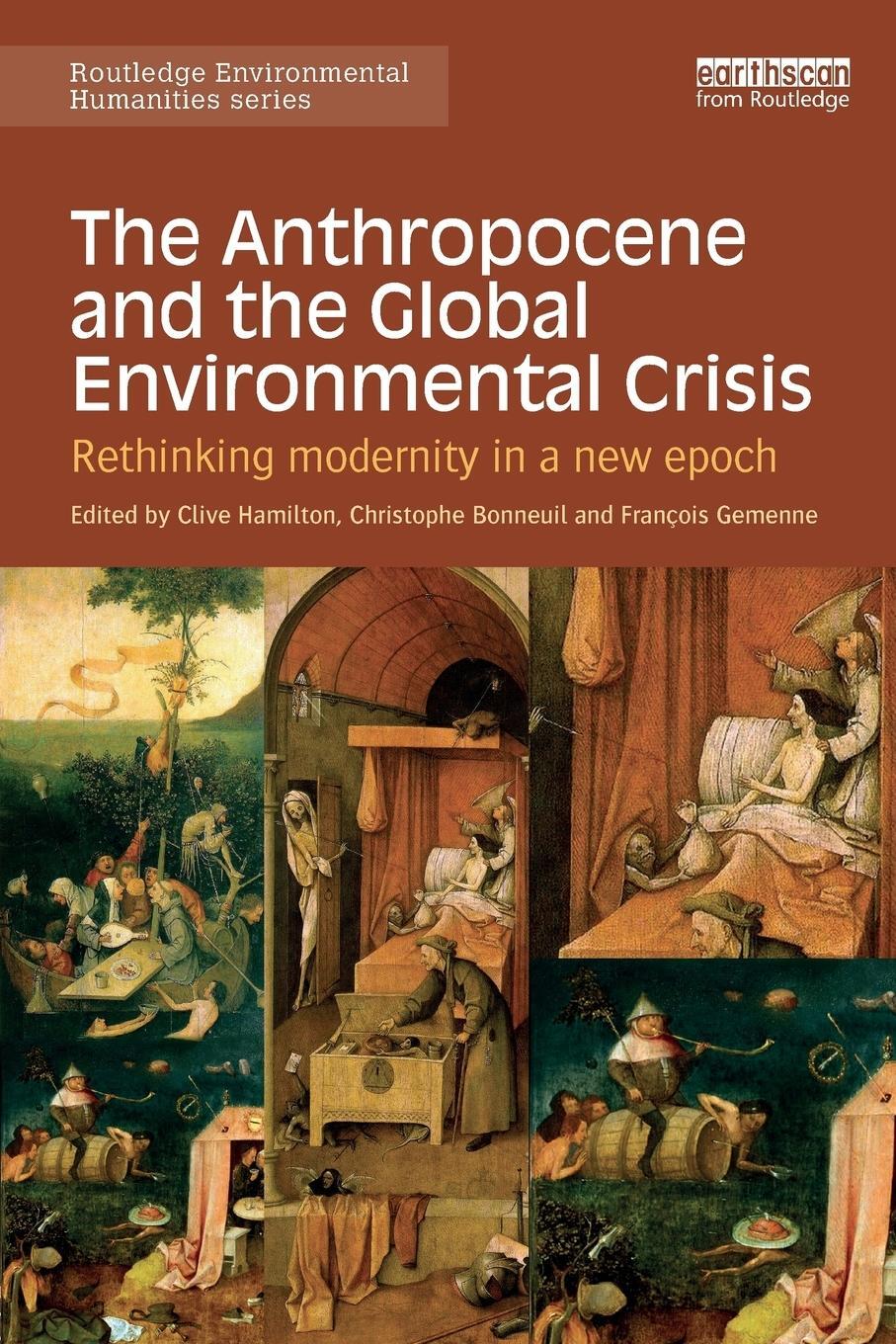 Cover: 9781138821248 | The Anthropocene and the Global Environmental Crisis | Clive Hamilton