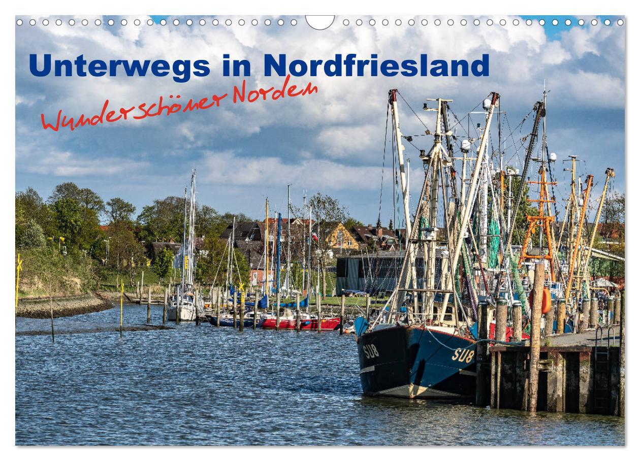 Cover: 9783435150083 | Unterwegs in Nordfriesland (Wandkalender 2025 DIN A3 quer),...