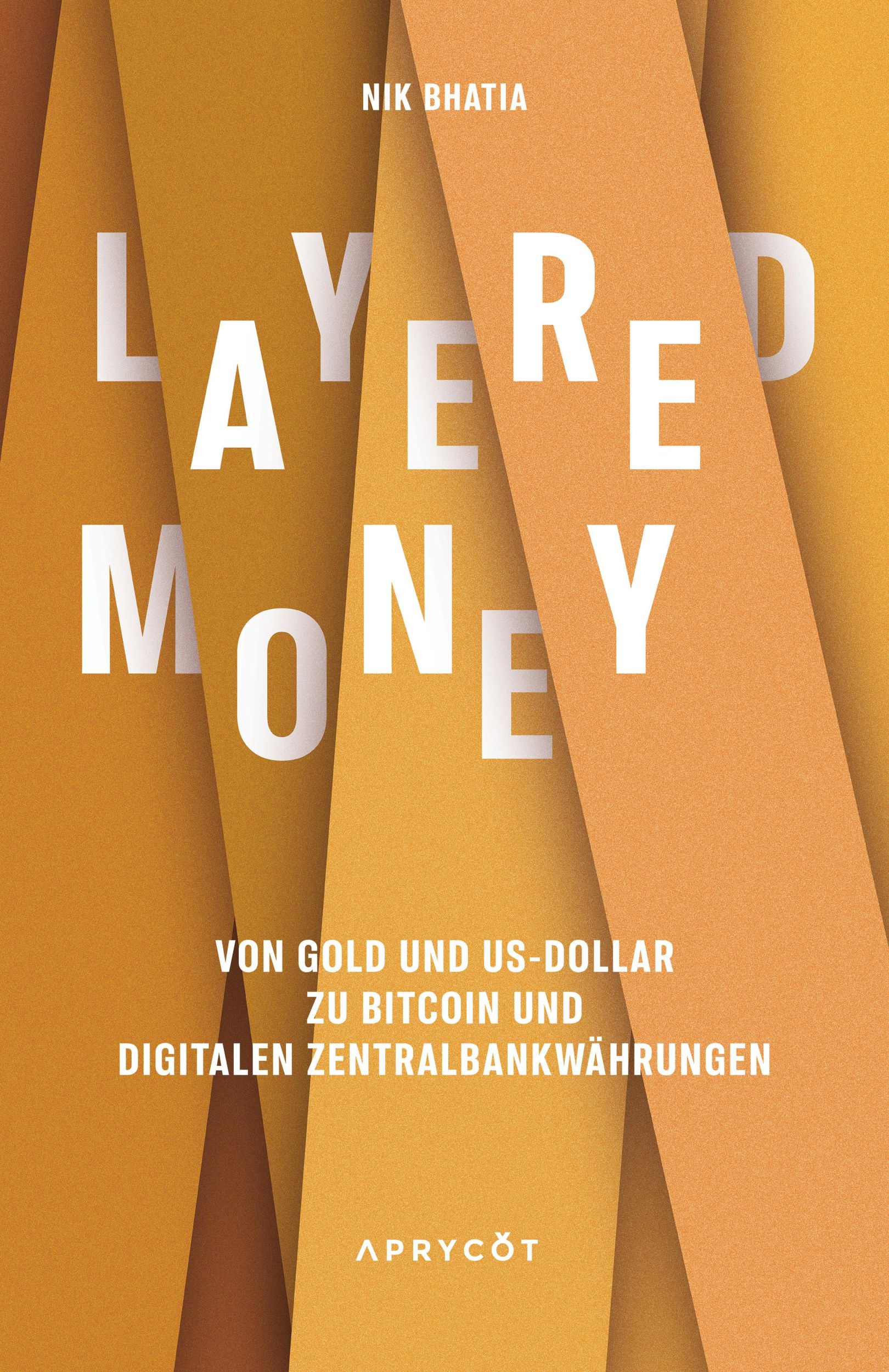 Cover: 9783949098093 | Layered Money | Nik Bhatia | Taschenbuch | Deutsch | 2022