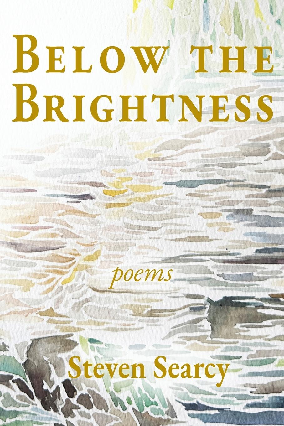 Cover: 9798989855803 | Below the Brightness | Steven Searcy | Taschenbuch | Englisch | 2024