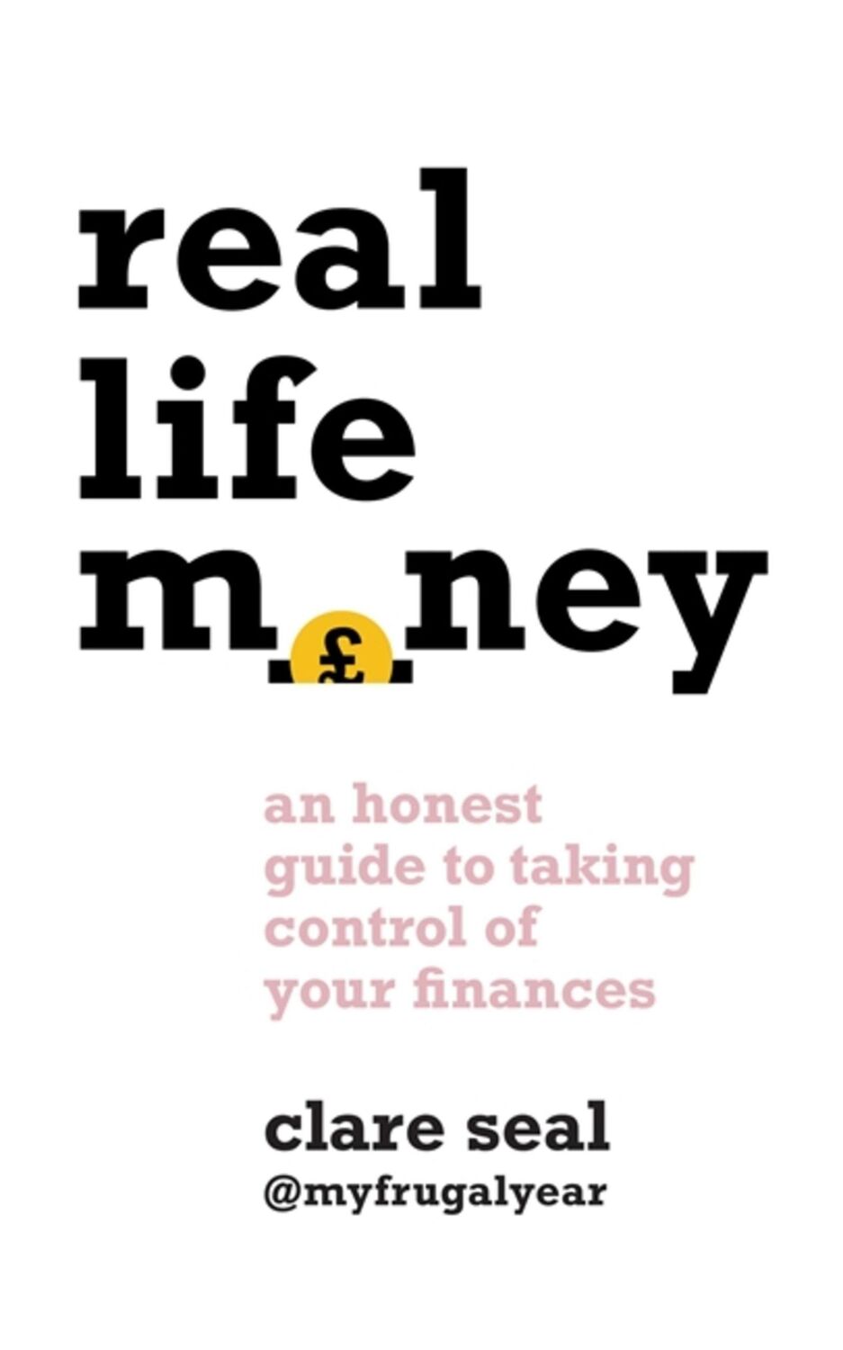 Cover: 9781472272294 | Real Life Money | An Honest Guide to Taking Control of Your Finances