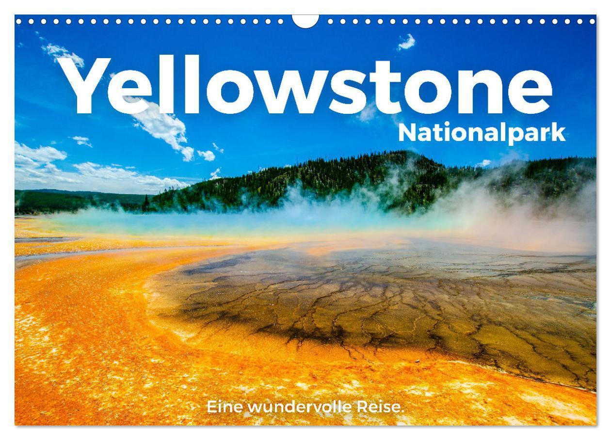 Cover: 9783435001446 | Yellowstone Nationalpark - Eine wundervolle Reise. (Wandkalender...