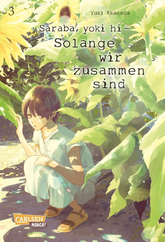 Cover: 9783551027436 | Saraba, yoki hi - Solange wir zusammen sind. Bd.3 | Yuki Akaneda