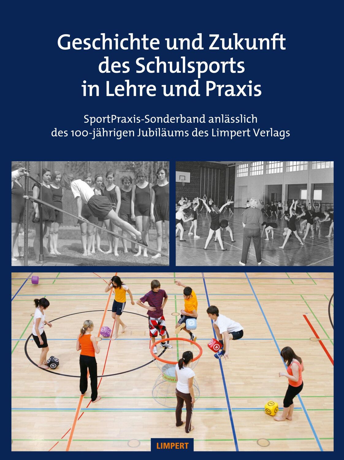 Cover: 9783785319925 | Geschichte und Zukunft des Schulsports in Lehre und Praxis | Buch