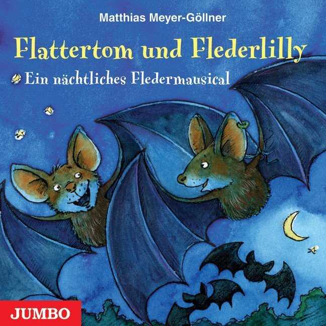 Cover: 9783833724107 | Flattertom und Flederlilly, Audio-CD | Ein nächtliches Fledermausical