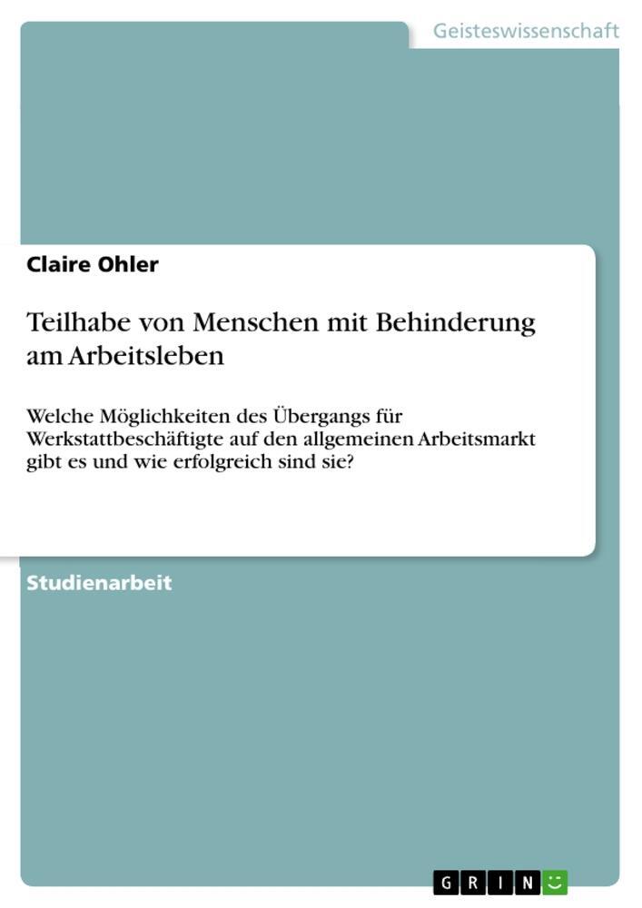 Cover: 9783346832184 | Teilhabe von Menschen mit Behinderung am Arbeitsleben | Claire Ohler