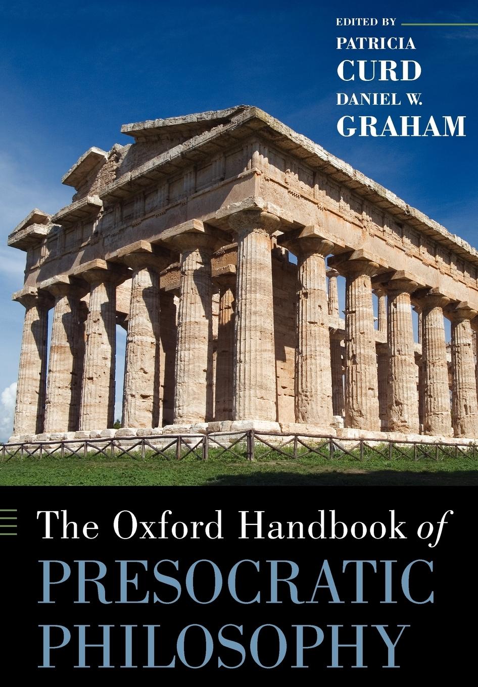 Cover: 9780199837557 | The Oxford Handbook of Presocratic Philosophy | Daniel Graham | Buch