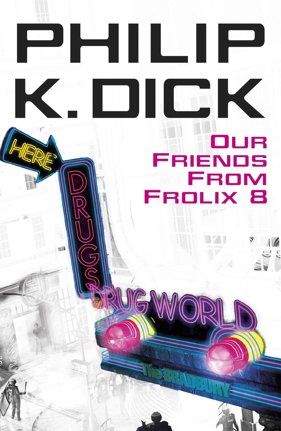 Cover: 9780575076716 | Our Friends From Frolix 8 | Philip K Dick | Taschenbuch | Englisch