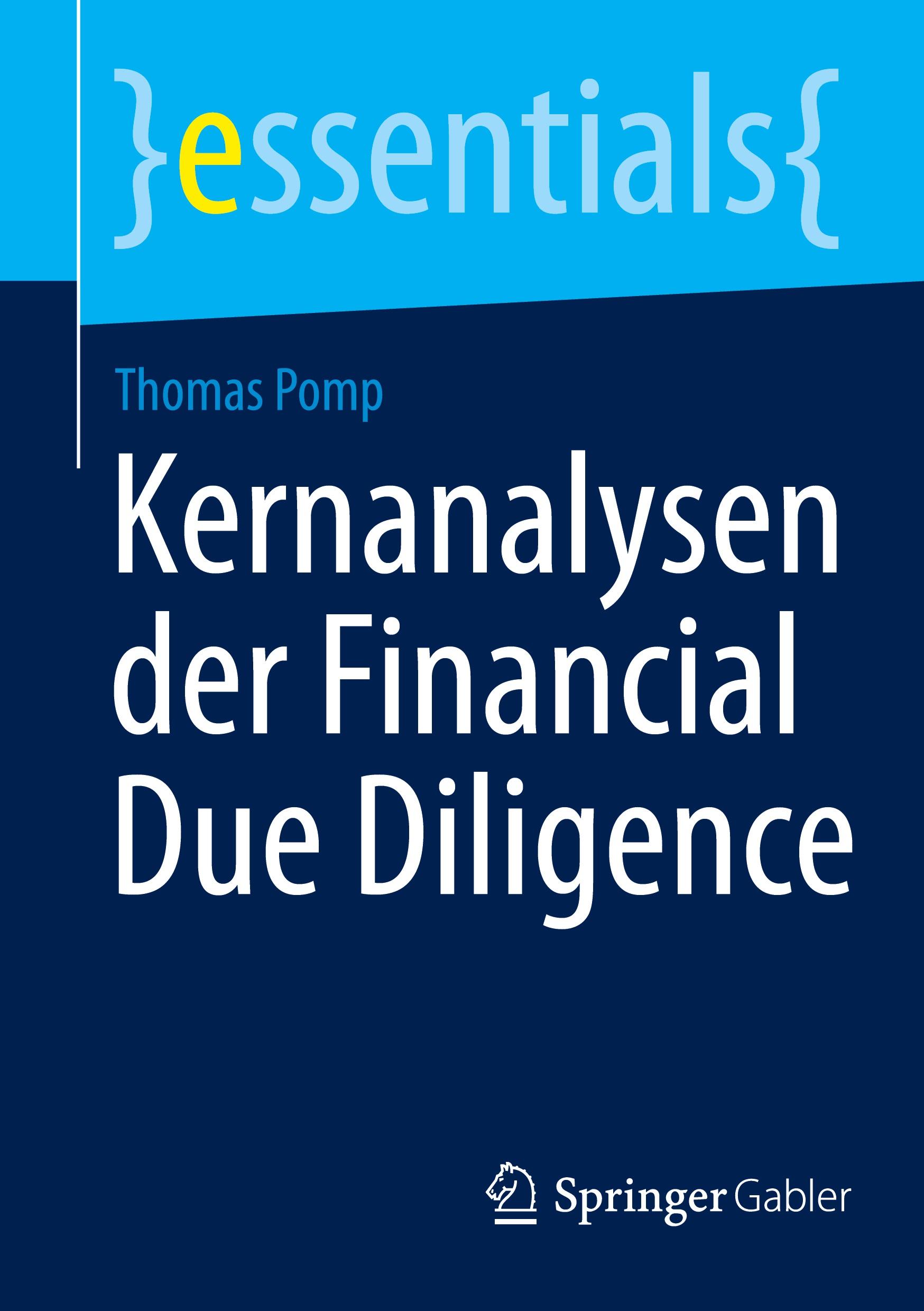 Cover: 9783658451875 | Kernanalysen der Financial Due Diligence | Thomas Pomp | Taschenbuch