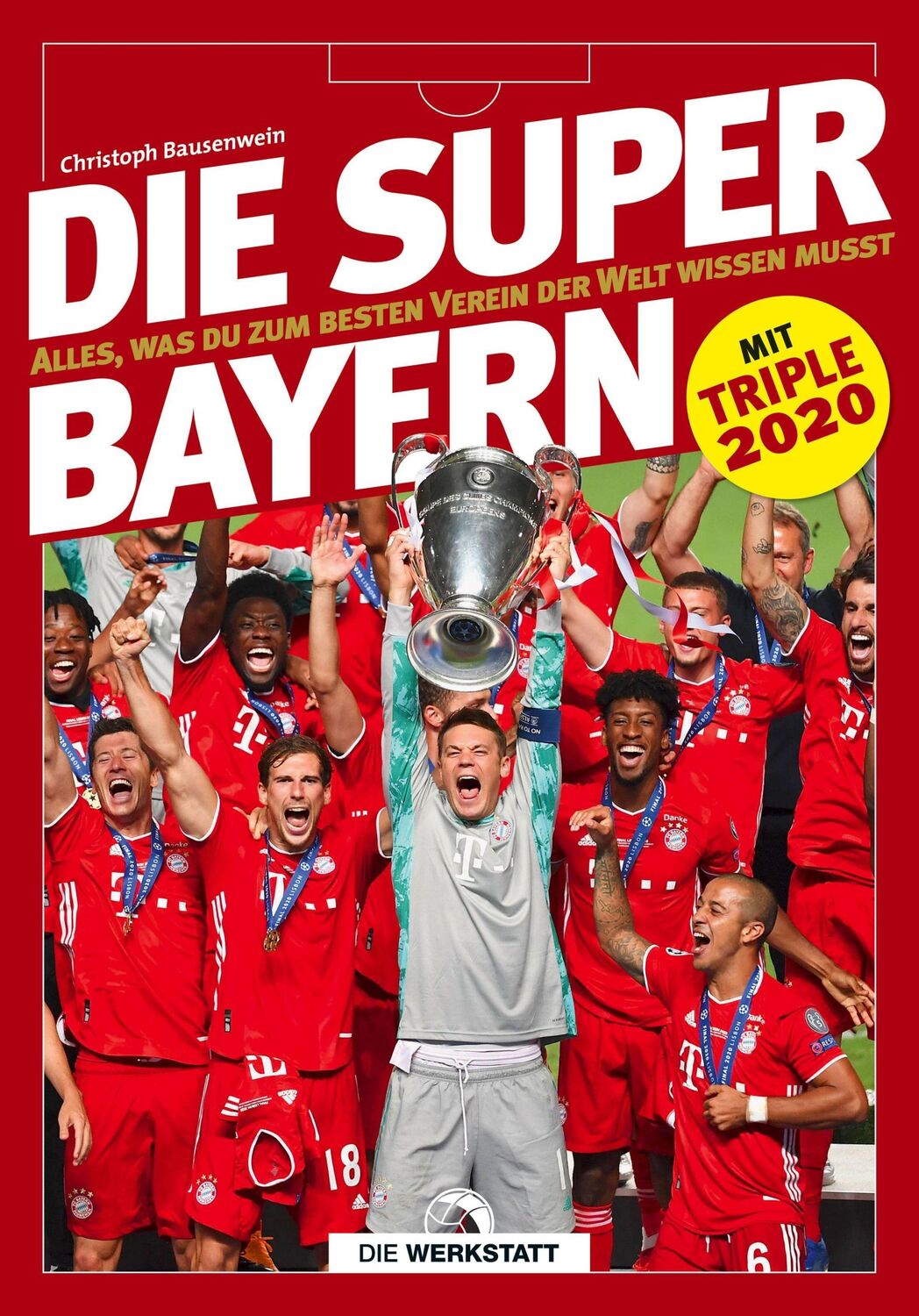 Cover: 9783730705353 | Die Super-Bayern | Christoph Bausenwein | Buch | 128 S. | Deutsch