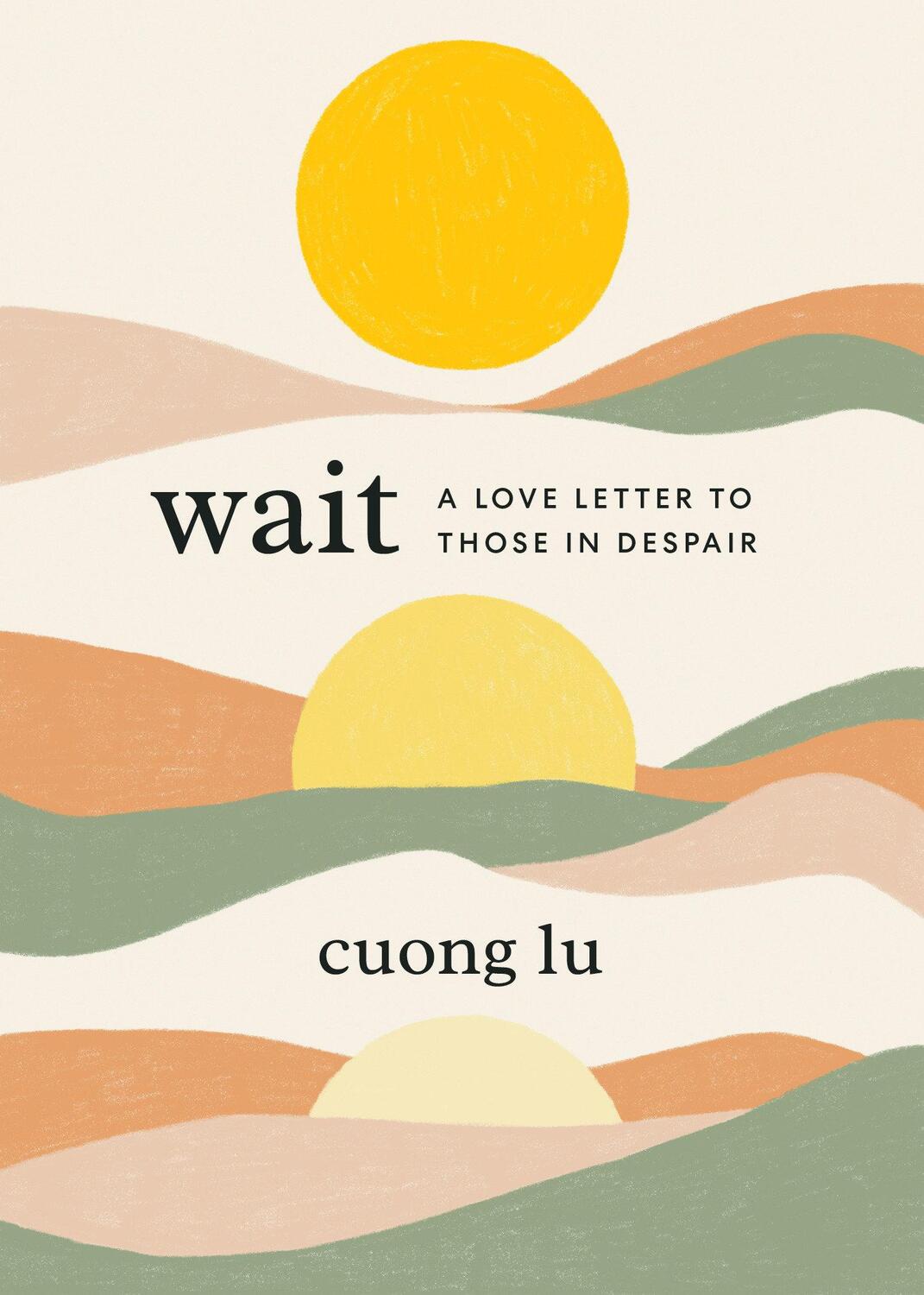 Cover: 9781611808803 | Wait | A Love Letter to Those in Despair | Cuong Lu | Buch | Englisch