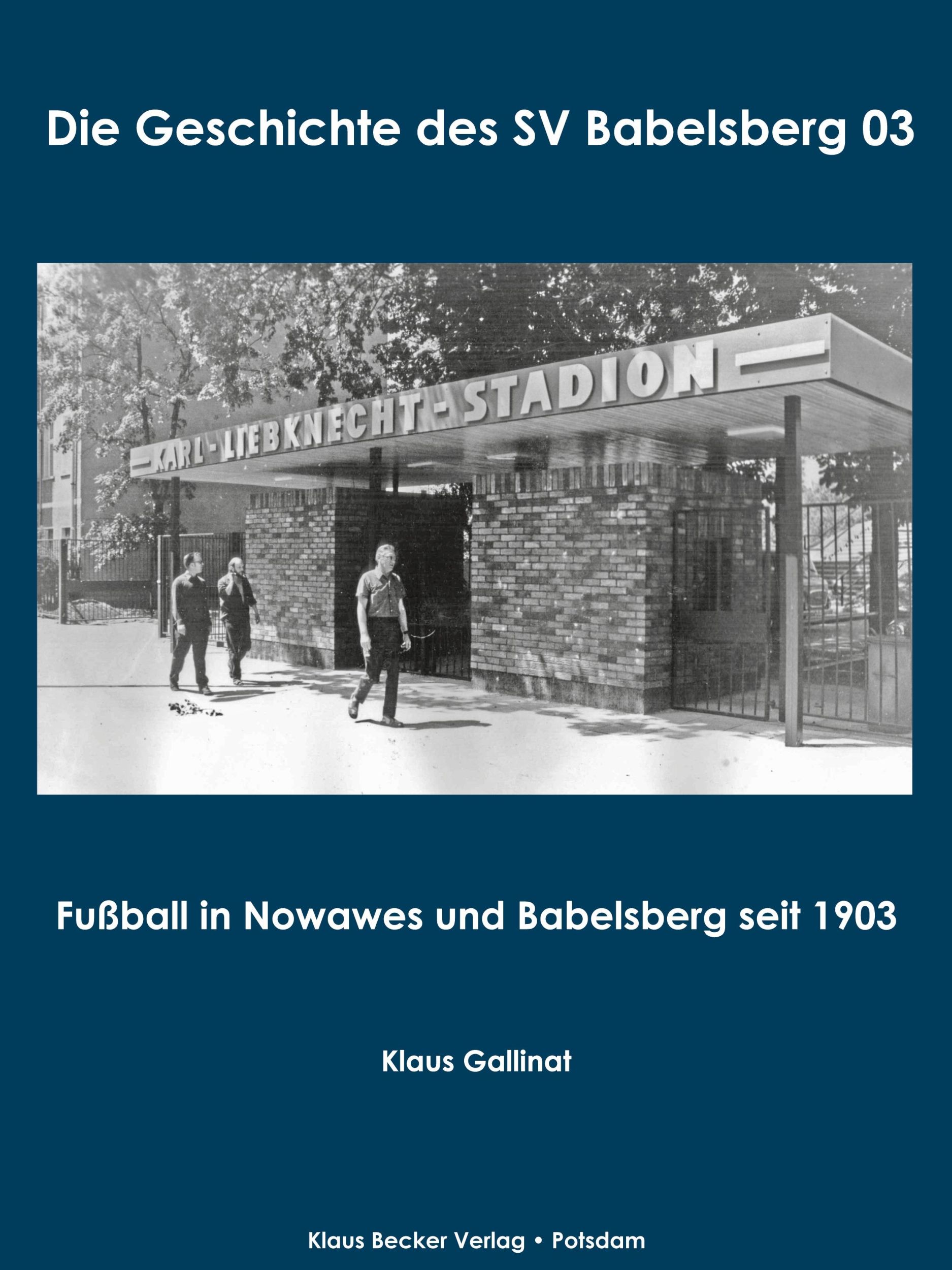 Cover: 9783883724140 | Die Geschichte des SV Babelsberg 03; The history of SV Babelsberg 03