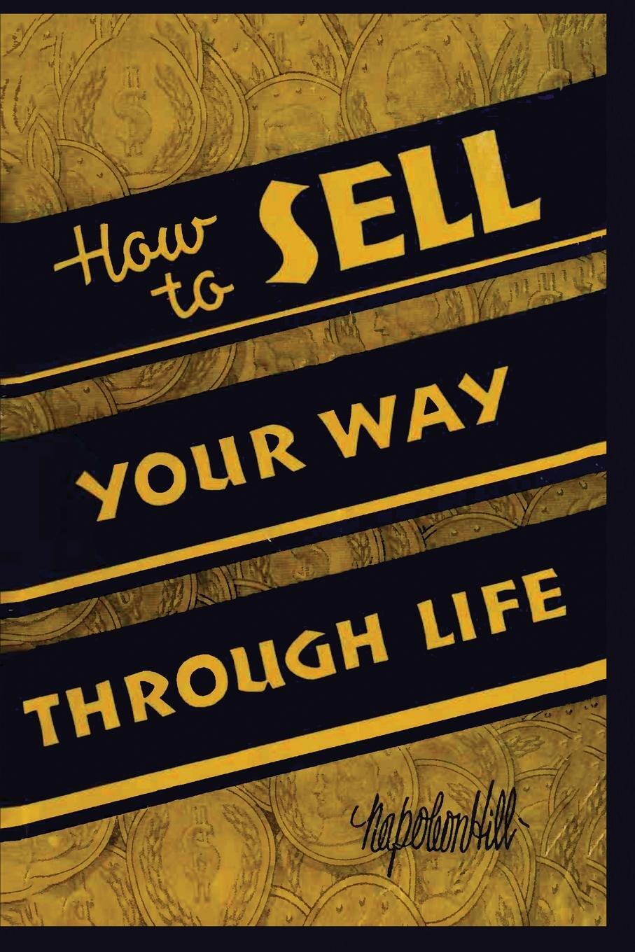 Cover: 9784779151729 | How To Sell Your Way Through Life | Napoleon Hill | Taschenbuch