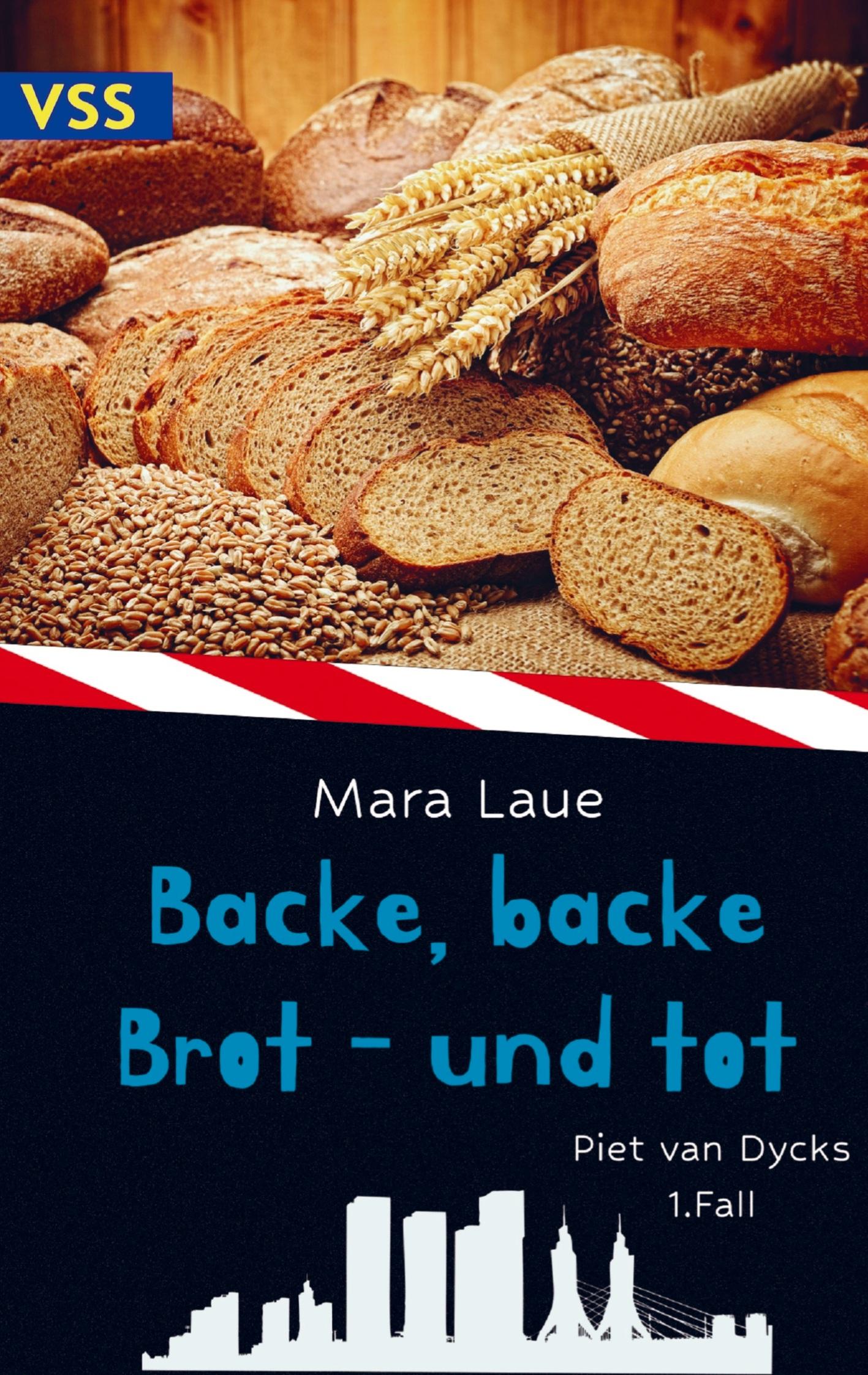 Cover: 9789403684680 | Backe, backe Brot - und tot | Piet van Dycks 1. Fall - Ein Genusskrimi