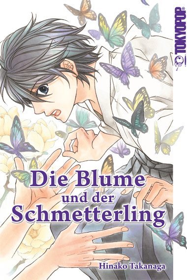 Cover: 9783842031685 | Die Blume und der Schmetterling | Hinako Takanaga | Taschenbuch | 2016