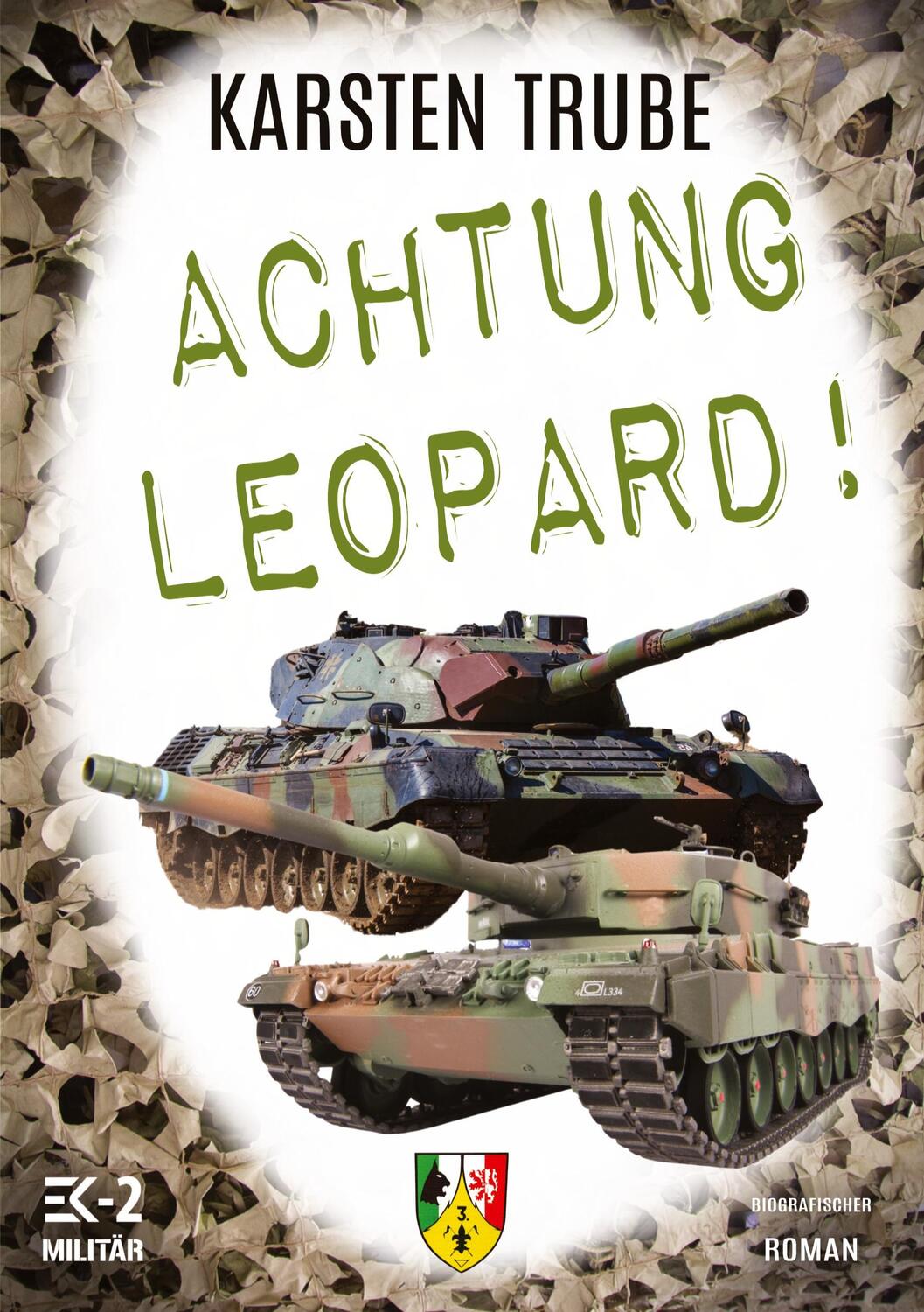 Cover: 9783964033604 | Achtung Leopard! | Karsten Trube | Taschenbuch | Paperback | 202 S.