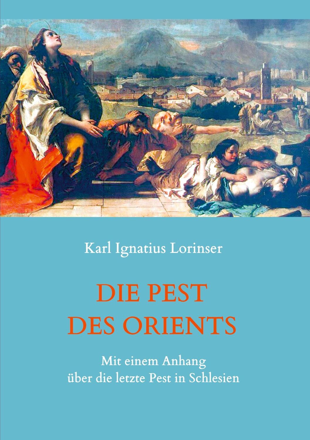 Cover: 9783750487642 | Die Pest des Orients. Mit einem Anhang über die letzte Pest in...