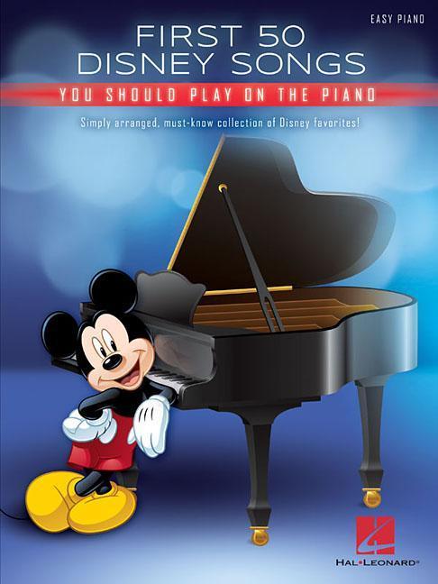 Cover: 888680741020 | First 50 Disney Songs You Should Play on the Piano | Taschenbuch