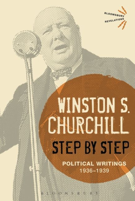 Cover: 9781472587510 | Step By Step | Political Writings: 1936-1939 | Winston S. Churchill