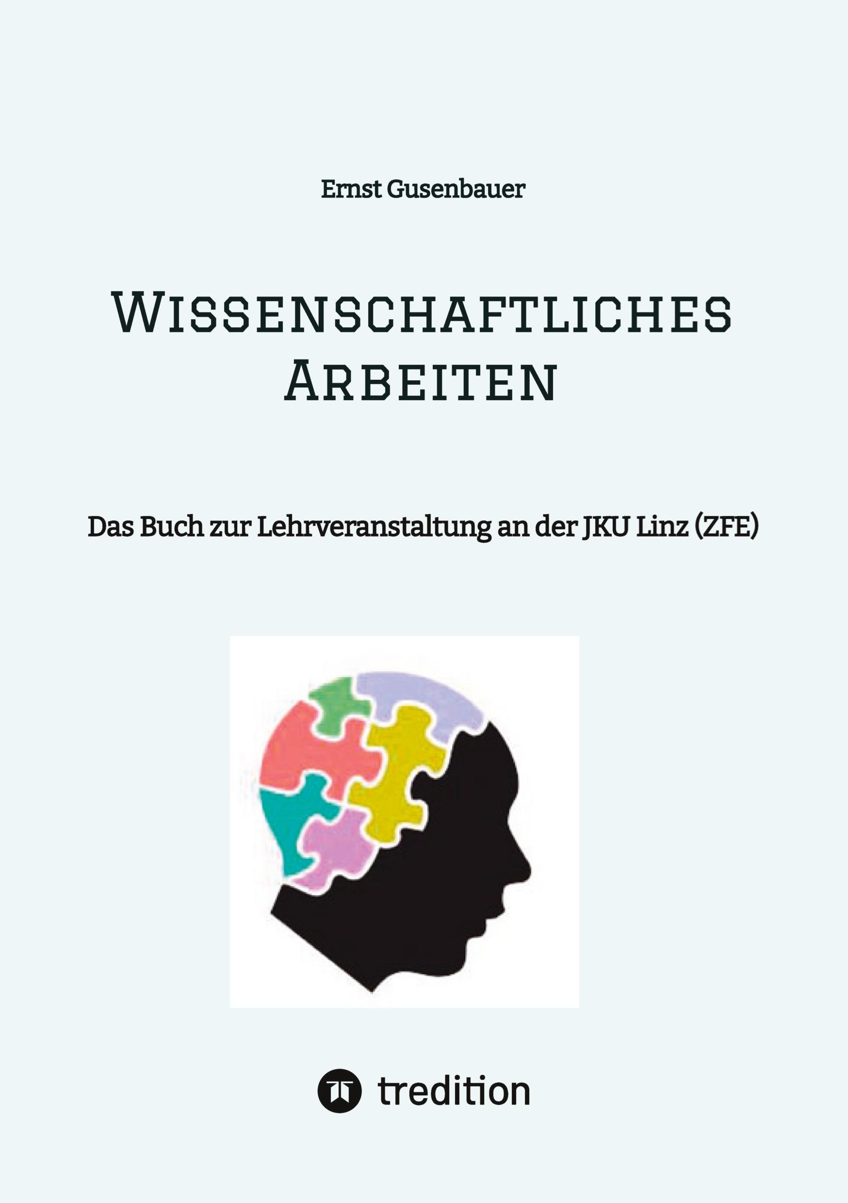 Cover: 9783384077370 | Wissenschaftliches Arbeiten | Ernst Gusenbauer | Taschenbuch | 132 S.