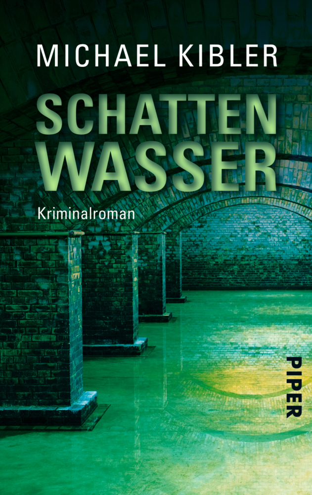 Cover: 9783492259064 | Schattenwasser | Kriminalroman | Michael Kibler | Taschenbuch | 335 S.