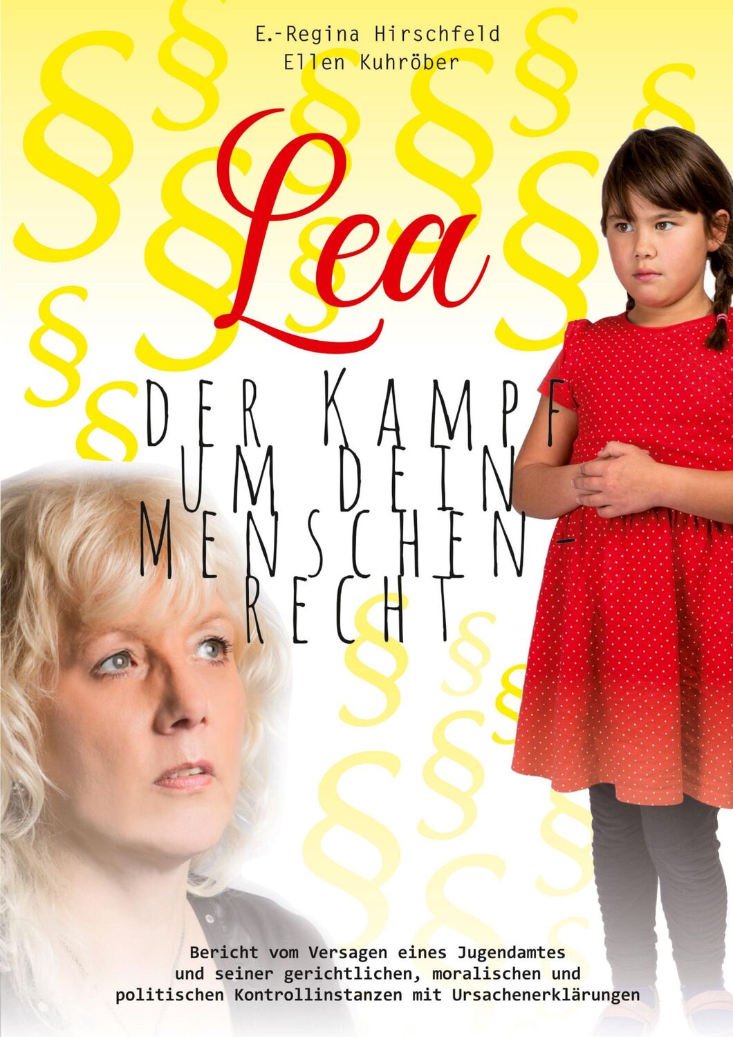 Cover: 9783753400617 | Lea | Der Kampf um dein Menschenrecht | E. -Regina Hirschfeld (u. a.)