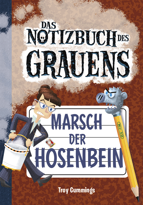 Cover: 9783985850037 | Notizbuch des Grauens Band 12 | Marsch der Hosenbein | Troy Cummings