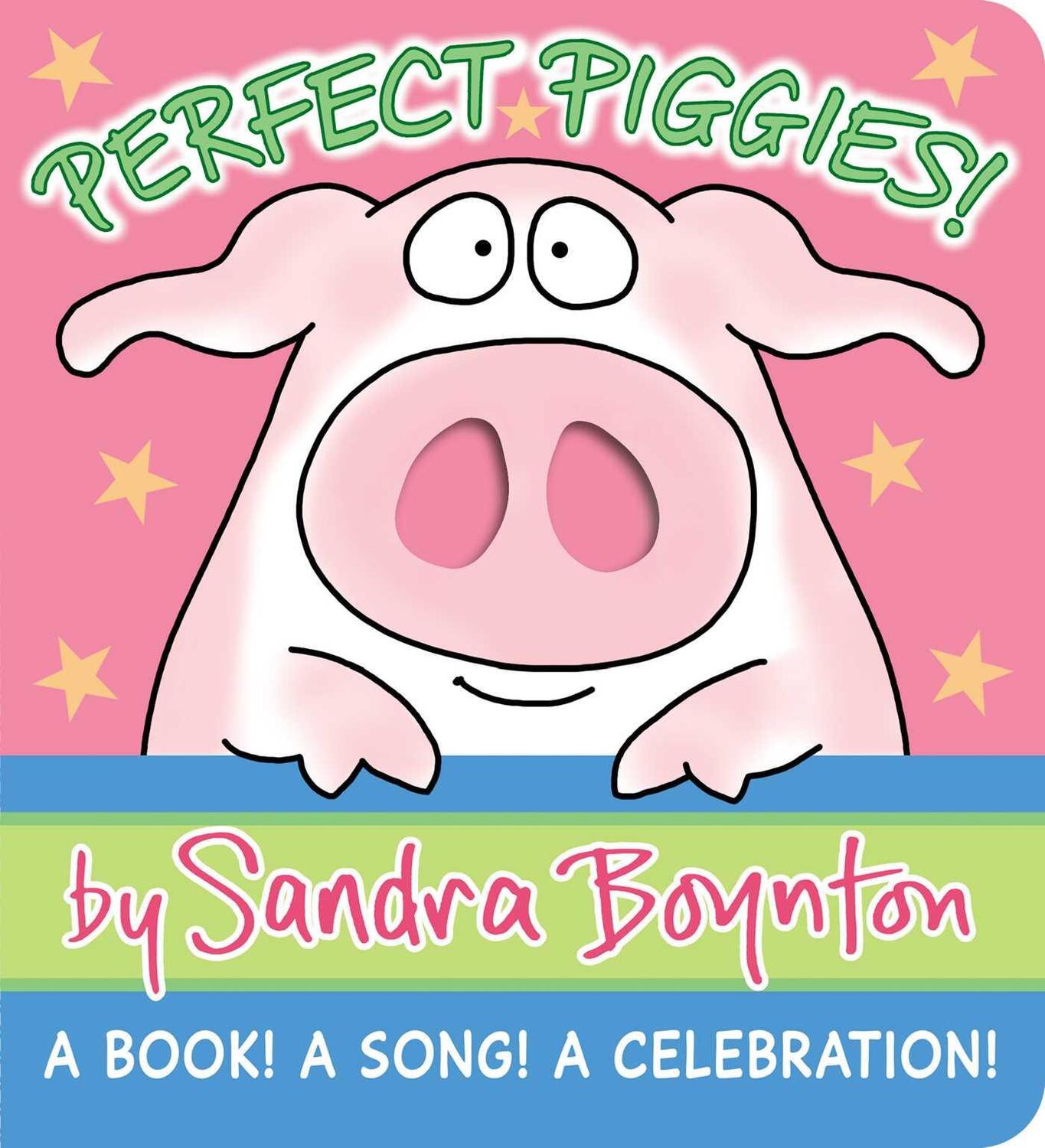 Bild: 9781665925181 | Perfect Piggies!: A Book! a Song! a Celebration! | Sandra Boynton