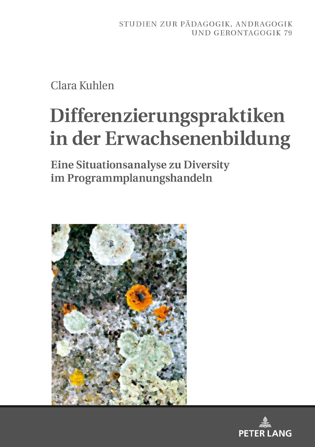 Cover: 9783631850312 | Differenzierungspraktiken in der Erwachsenenbildung | Clara Kuhlen