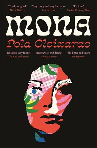 Cover: 9781788169899 | Mona | Pola Oloixarac | Taschenbuch | 192 S. | Englisch | 2023