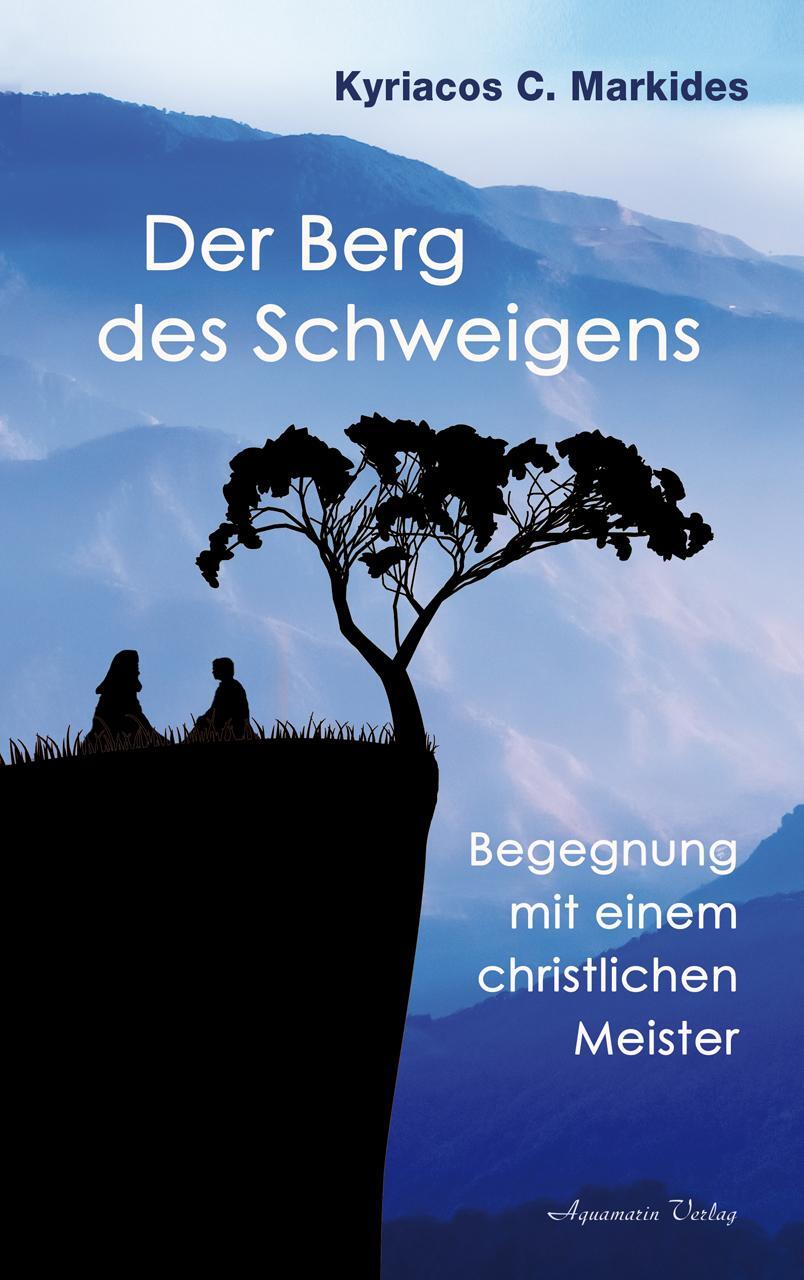 Cover: 9783894278595 | Der Berg des Schweigens | Begegnung mit einem christlichen Meister