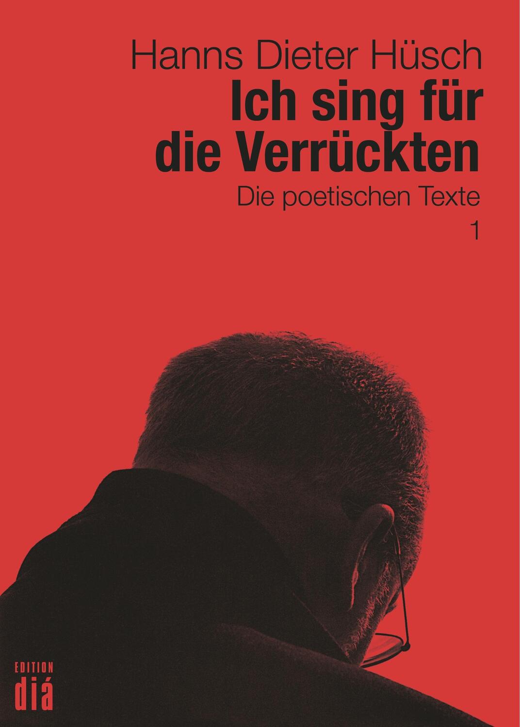 Cover: 9783860344064 | Ich sing für die Verrückten | Die poetischen Texte | Hüsch | Buch