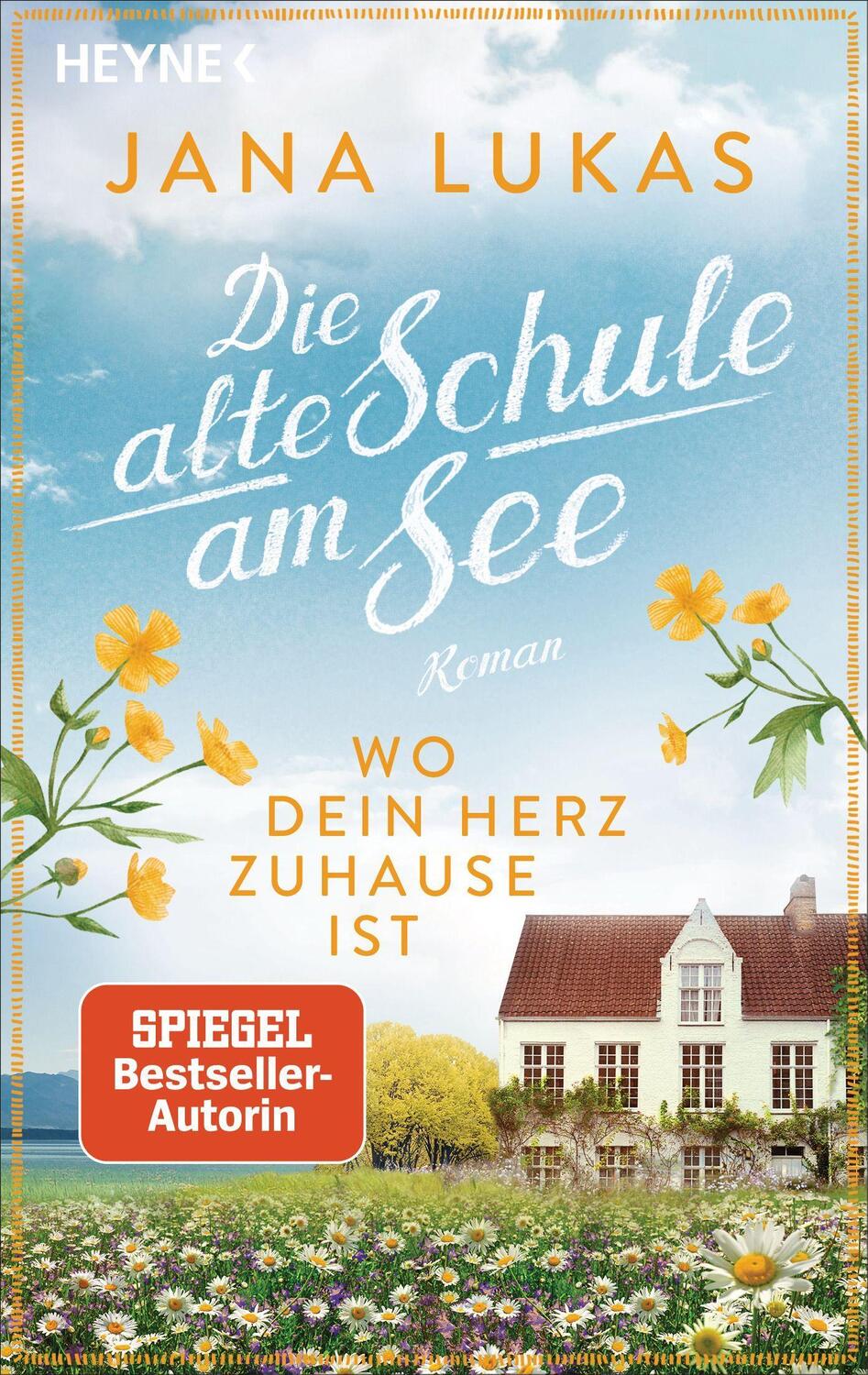 Cover: 9783453426276 | Wo dein Herz zuhause ist | Die alte Schule am See - Roman | Jana Lukas