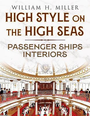 Cover: 9781781557846 | High Style on the High Seas | Passenger Ships Interiors | Miller