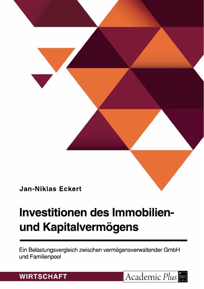 Cover: 9783346757227 | Investitionen des Immobilien- und Kapitalvermögens. Ein...