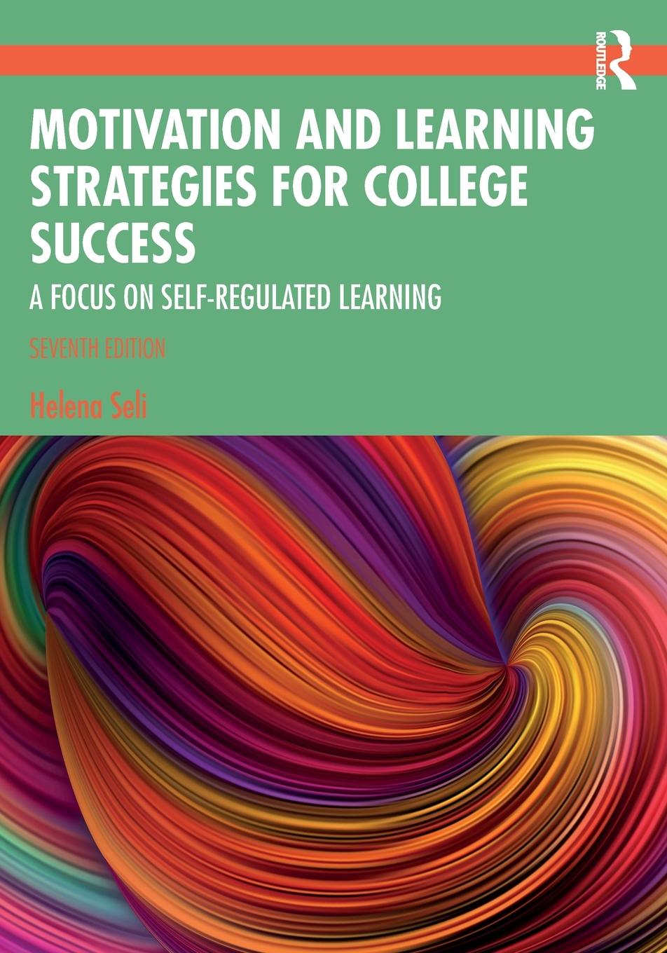 Cover: 9781032470207 | Motivation and Learning Strategies for College Success | Helena Seli