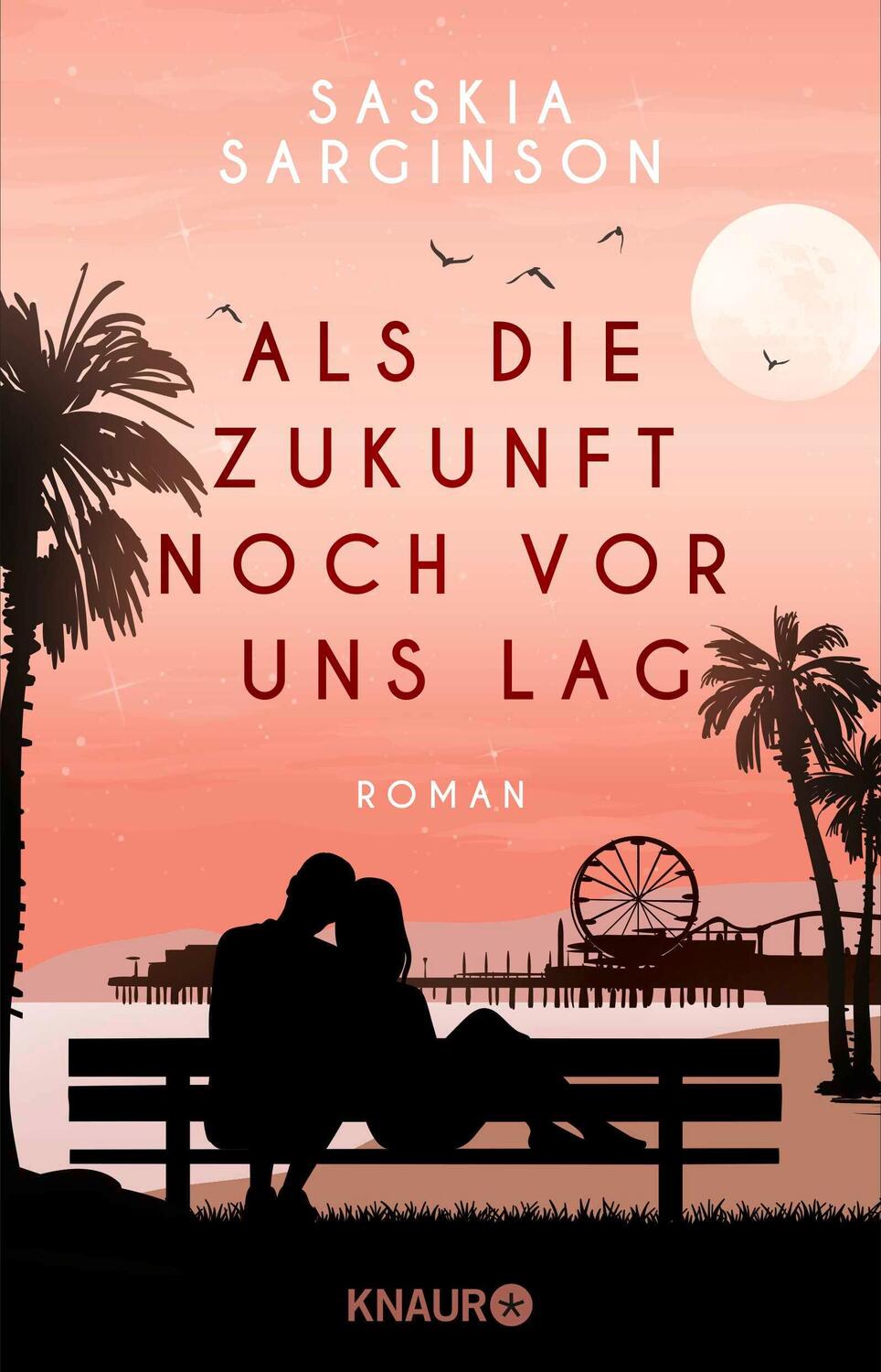 Cover: 9783426227589 | Als die Zukunft noch vor uns lag | Roman | Saskia Sarginson | Buch